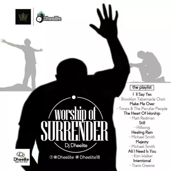 Dj Dheelite - Worship Of Surrender Mix